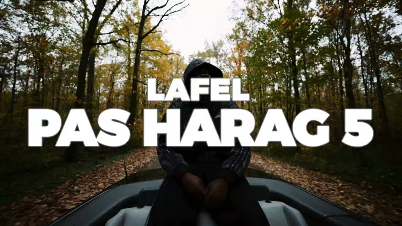 PAS HARAG 5 par LAFEL - Clip rap et hip-hop