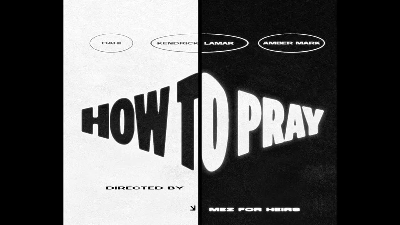 How To Pray par Kendrick Lamar - Clip rap et hip-hop