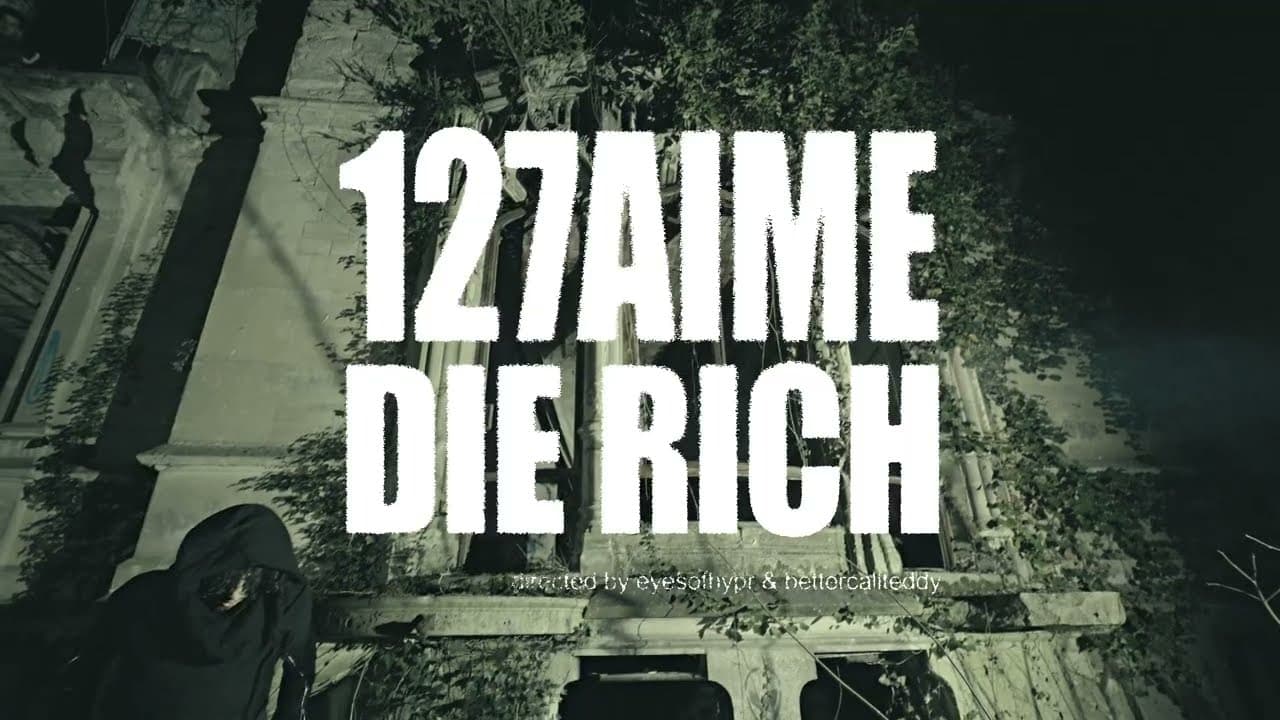 Die Rich par 127m - Clip rap et hip-hop