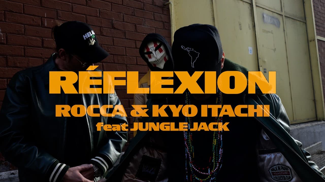 RÉFLEXION par Rocca & Kyo Itachi - Clip rap et hip-hop